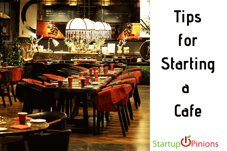 Tips for Starting a Cafe with No Experience Startupopinions