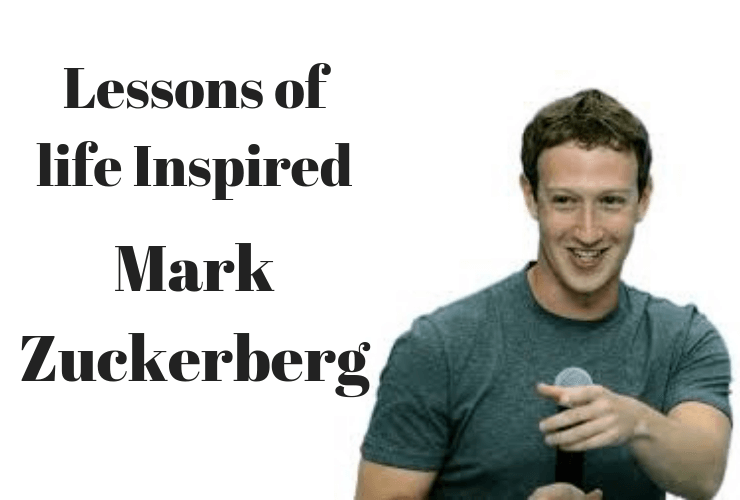 life inspired by Mark Zuckerberg