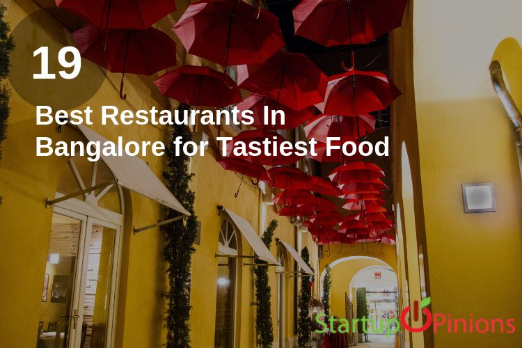 15 Best Restaurants In Bangalore for Tastiest Food - Startup Opinions